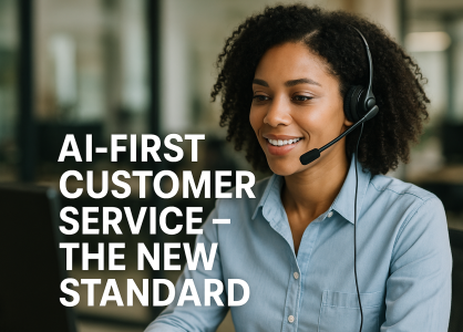 AI-First Customer Service – The New Standard