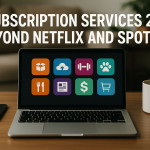 Subscription Services 2.0: Beyond Netflix and Spotify