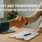Trust and Transparency: The Future of Service Platforms